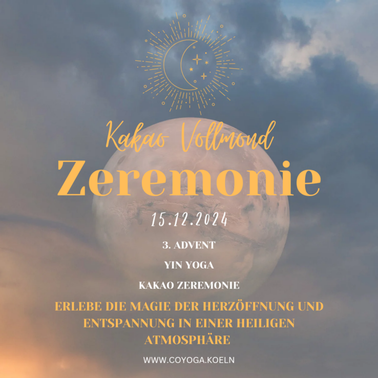 Kakao Vollmond Zeremonie Yin Yoga Köln Kalk